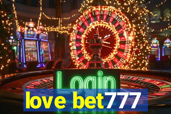 love bet777